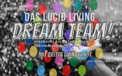Lucid Living Dream Team - Traumgruppe mit Britta Weinbrandt
